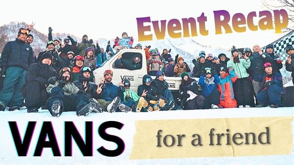 国内外の注目ライダーが集結！NO MATTER BOARD 2026 season第６話は「VANS for a friend」と旭川で行われたイベント特集！！　サムネイル